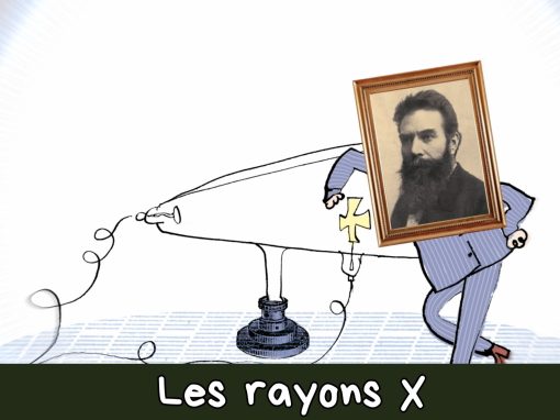 Wilhelm Röntgen et les rayons X