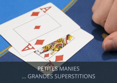 Petites manies… Grandes superstitions