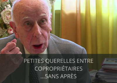 Petites querelles entre copropriétaires… 5 ans après