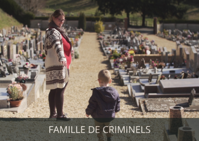 FAMILLES DE CRIMINELS