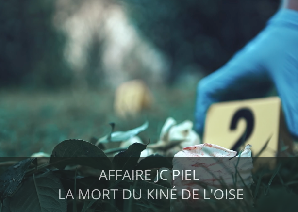 Affaire JC Piel, la mort du kiné de l’Oise