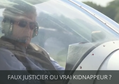 faux justicier ou vrai kidnapper